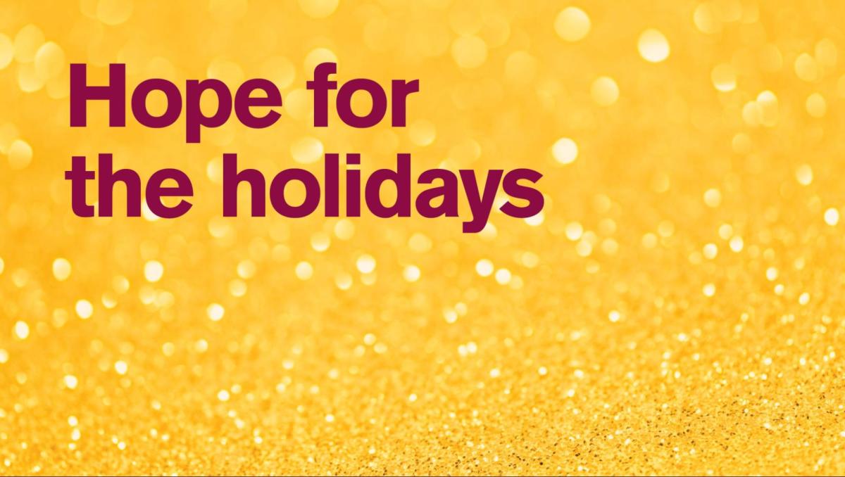 hope for the holidays